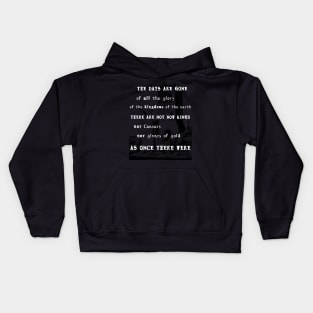The Days Are Gone Kids Hoodie